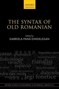 cover of the book The Syntax of Old Romanian (Oxford Studies in Diachronic and Historical Linguistics)