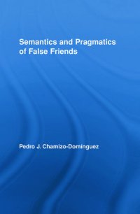 cover of the book Semantics and Pragmatics of False Friends