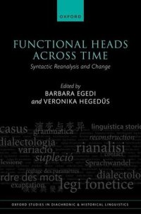 cover of the book Functional Heads Across Time: Syntactic Reanalysis and Change (Oxford Studies in Diachronic and Historical Linguistics)