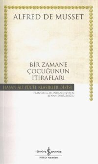 cover of the book Bir Zamane Çocuğunun İtirafları