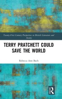 cover of the book Terry Pratchett Could Save the World (21st Century Perspectives on British Literature and Society)