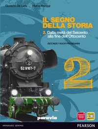 cover of the book Il segno della storia 2. Dalla metà del Seicento alla fine dell'Ottocento