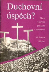 cover of the book Duchovní úspěch?: slovo k novým proudům v křesťanství