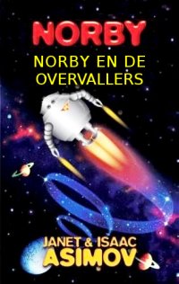 cover of the book [Norby 4] Norby en de overvallers