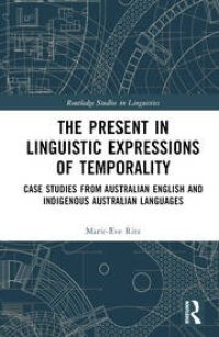 cover of the book The Present in Linguistic Expressions of Temporality: Case Studies from Australian English and Indigenous Australian Languages