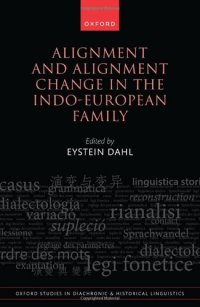 cover of the book Alignment and Alignment Change in the Indo-European Family (Oxford Studies in Diachronic and Historical Linguistics)