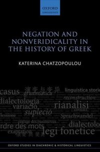 cover of the book Negation and Nonveridicality in the History of Greek (Oxford Studies in Diachronic and Historical Linguistics)