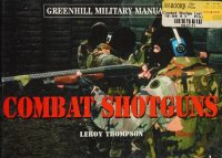 cover of the book Combat Shotguns
