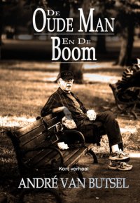 cover of the book De Oude Man en De Boom