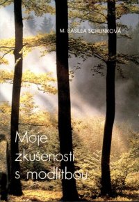 cover of the book Moje osobní zkušenost s modlitbou