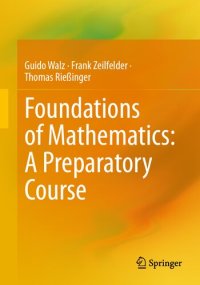 cover of the book Foundations of Mathematics: A Preparatory Course