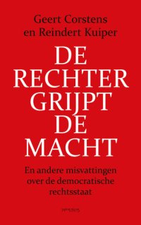 cover of the book De rechter grijpt de macht