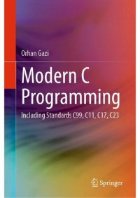 cover of the book Modern C Programming: Including Standards C99, C11, C17, C23