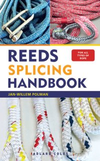 cover of the book Reeds Splicing Handbook