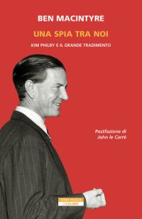 cover of the book Una spia tra di noi. Kim Philby e il grande tradimento