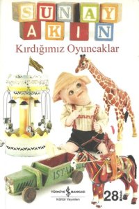 cover of the book Kırdığımız Oyuncaklar