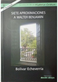 cover of the book Siete aproximaciones a Walter Benjamin