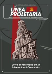 cover of the book LÍNEA PROLETARIA Nº 4 ¡Viva el centenario de la Internacional Comunista!