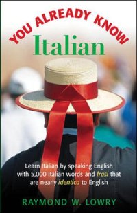 cover of the book You Already Know Italian: Learn the Easiest 5,000 Italian Words and Phrases That Are Nearly Identico to English (NTC FOREIGN LANGUAGE)