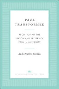 cover of the book Paul Transformed: Reception of the Person and Letters of Paul in Antiquity