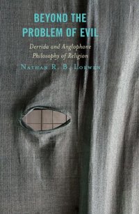 cover of the book Beyond the Problem of Evil: Derrida and Anglophone Philosophy of Religion