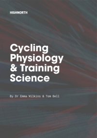 cover of the book The Cycling Physiology and Training Science Guide