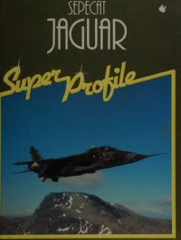 cover of the book Sepecat Jaguar Super Profile