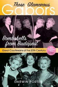 cover of the book Those Glamorous Gabors: Bombshells from Budapest
