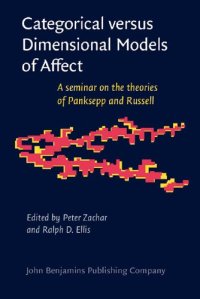 cover of the book Categorical versus Dimensional Models of Affect (Consciousness & Emotion Book Series)