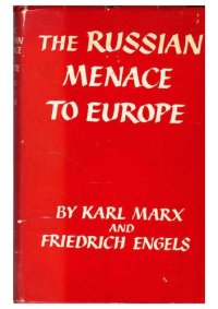 cover of the book The Russian Menace to Europe - A collection of articles, speeches, letters, and news dispatches