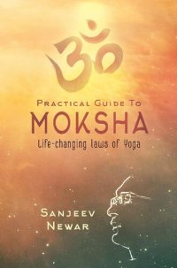 cover of the book Practical Guide to Moksha (Vedic Self Help)