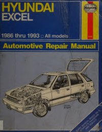 cover of the book Haynes Hyundai Excel 1986 thru 1993 Automotive Repair Manual