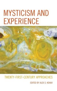 cover of the book Mysticism and Experience: Twenty-First-Century Approaches