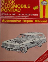 cover of the book Haynes Buick, Oldsmobile, Pontiac Full-Size Models 1970 thru 1990 Automotive Repair Manual