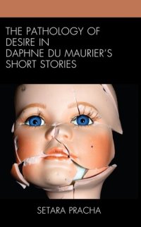 cover of the book The Pathology of Desire in Daphne du Maurier’s Short Stories
