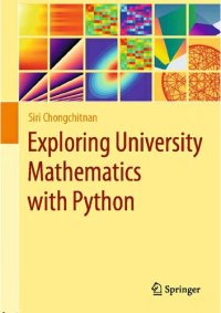 cover of the book Exploring University Mathematics with Python