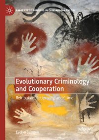 cover of the book Evolutionary Criminology and Cooperation: Retribution, Reciprocity, and Crime