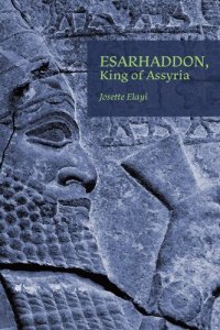 cover of the book Esarhaddon, King of Assyria
