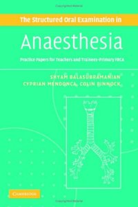 cover of the book The Structured Oral Examination in Anaesthesia: Practice Papers for Teachers and Trainees