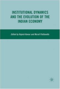 cover of the book Institutional Dynamics and the Evolution of the Indian Economy