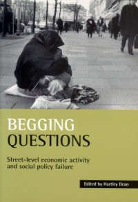 cover of the book Begging Questions: Street-Level Economic Activity and Social Policy Failure