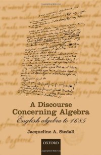 cover of the book A Discourse Concerning Algebra: English Algebra to 1685