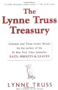 cover of the book The Lynne Truss Treasury: Columns and Three Comic Novels