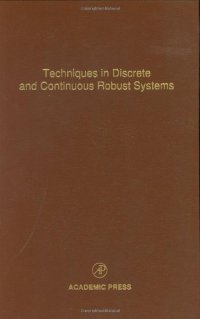 cover of the book Techniques in Discrete and Continuous Robust Systems