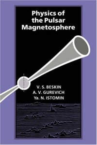 cover of the book Physics of the Pulsar Magnetosphere