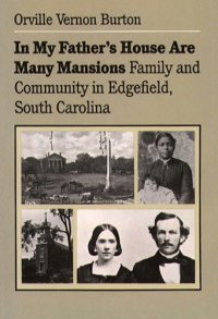 cover of the book In My Father's House Are Many Mansions: Family and Community in Edgefield, South Carolina (Fred W Morrison Series in Southern Studies)