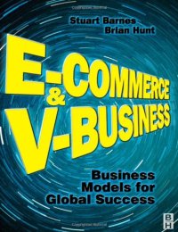 cover of the book E-Commerce and V-Business: Business Models for Global Success