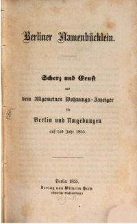 cover of the book Berliner Namenbüchlein. Scherz und Ernst aus dem Allgemeinen Wohnungs-Anzeiger für Berlin und Umgebungen auf das Jahr1855