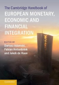 cover of the book The Cambridge Handbook of European Monetary, Economic and Financial Integration