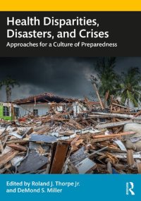 cover of the book Health Disparities, Disasters, and Crises: Approaches for a Culture of Preparedness